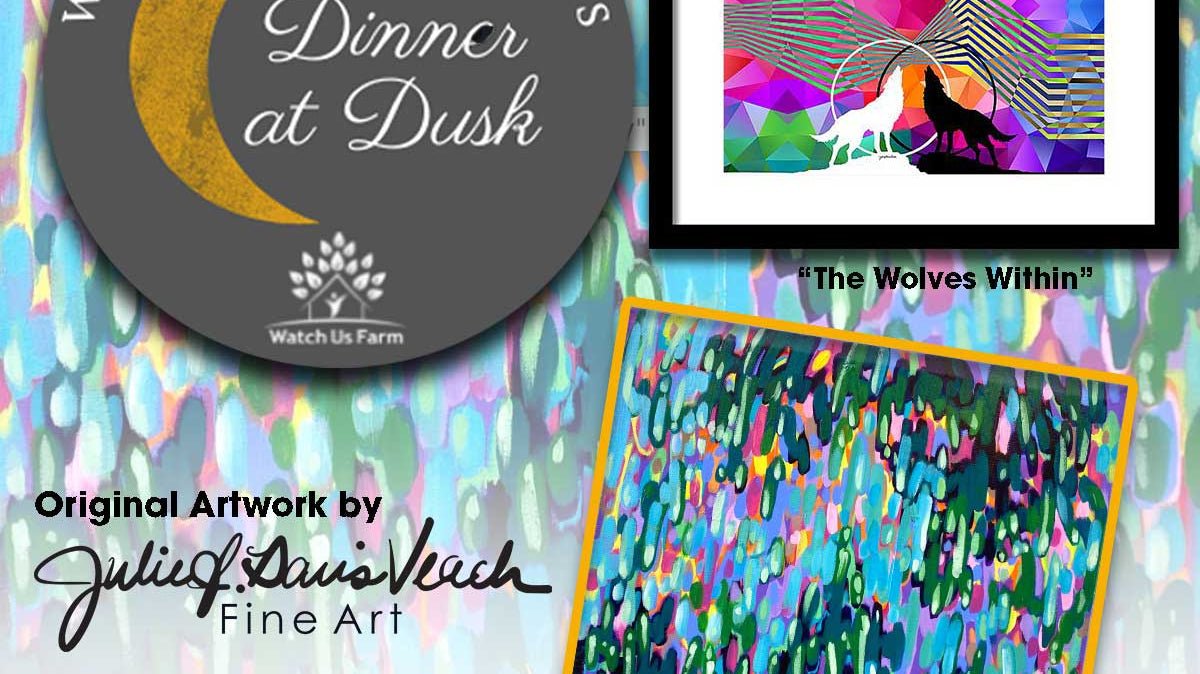 Dinner at Dusk - Watch Us Farm's Benefit Gala & Silent Auction